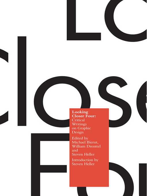 Title details for Looking Closer 4: Critical Writings on Graphic Design by Michael Bierut - Available